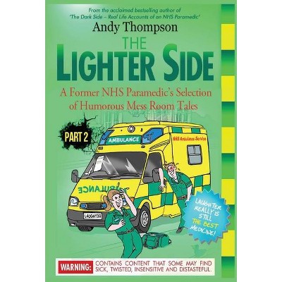 The Lighter Side 2 - by  Andy Thompson (Hardcover)