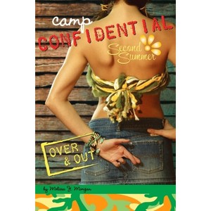 Over & Out #10 - (Camp Confidential) by  Melissa J Morgan (Paperback) - 1 of 1