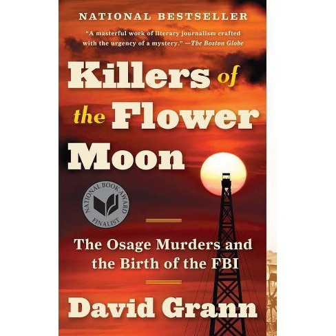 Killers Of The Flower Moon: The Osage Murders By David Grann (paperback) : Target