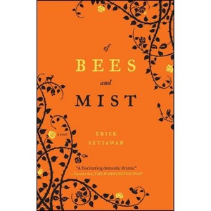 Of Bees and Mist - by  Erick Setiawan (Paperback) - 1 of 1