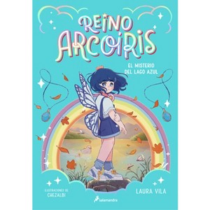 El Misterio del Lago Azul / The Mystery of the Blue Lake - (Reino Arcoíris) by  Laura Vila (Paperback) - 1 of 1