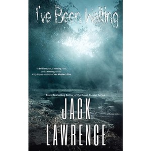 I've Been Waiting - by  Jack Lawrence (Paperback) - 1 of 1