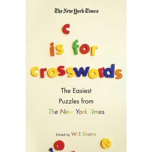 The New York Times C Is for Crosswords - (Paperback) - 1 of 1