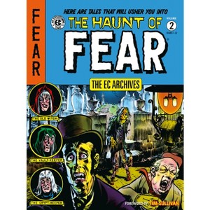The EC Archives: The Haunt of Fear Volume 2 - by  Bill Gaines & Al Feldstein (Paperback) - 1 of 1
