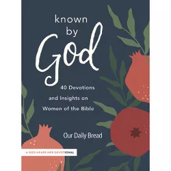 Known by God - by  Our Daily Bread (Hardcover)