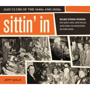 Sittin' in - by  Jeff Gold (Hardcover) - 1 of 1