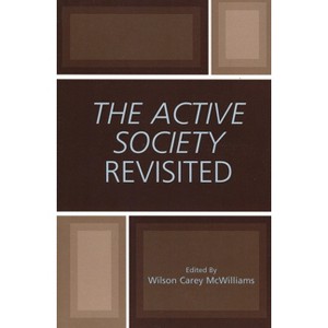 Active Society Revisited - by  Wilson Carey McWilliams (Paperback) - 1 of 1