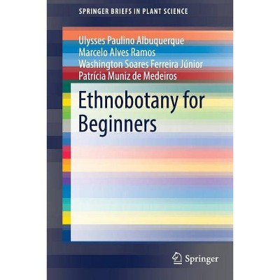 Ethnobotany for Beginners - (Springerbriefs in Plant Science) (Paperback)