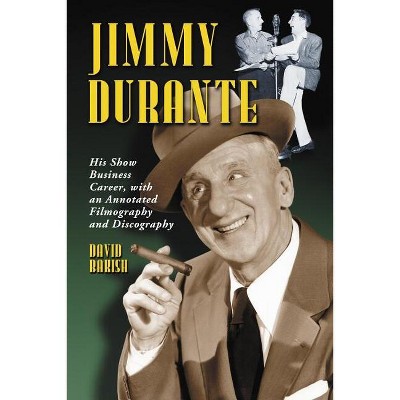 Jimmy Durante - by  David Bakish (Paperback)