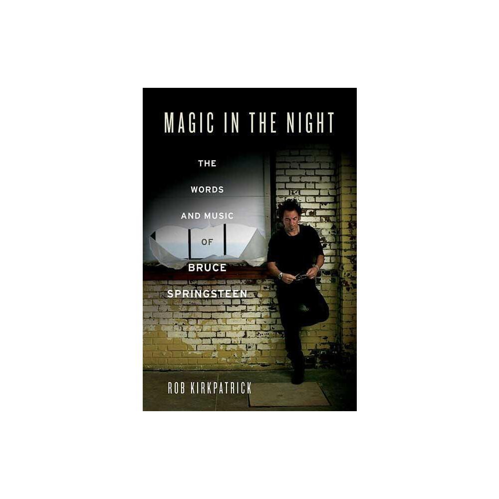 Magic in the Night - by Rob Kirkpatrick (Paperback)