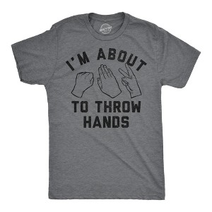 Mens Funny T Shirts Im About To Throw Hands Sarcastic Rock Papers Scissors Graphic Novelty Tee For Men - Crazy Dog Men's T Shirt - 1 of 4