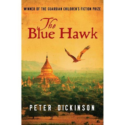 The Blue Hawk - by  Peter Dickinson (Paperback)