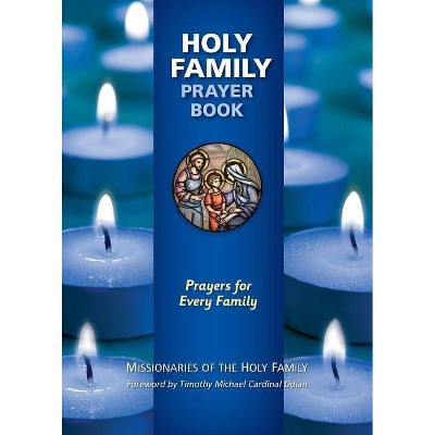 Holy Family Prayer Book - by  Missionaries of the Holy Family (Paperback)