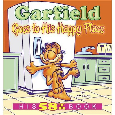 Garfield Goes to His Happy Place - by  Jim Davis (Paperback)