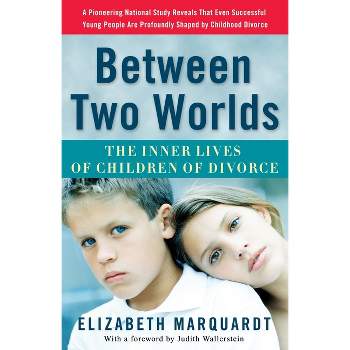 Between Two Worlds - by  Elizabeth Marquardt (Paperback)