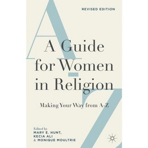 A Guide for Women in Religion, Revised Edition - by  Monique Moultrie (Hardcover) - 1 of 1