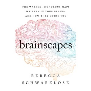 Brainscapes - by Rebecca Schwarzlose - 1 of 1