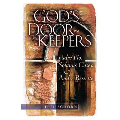 God's Doorkeepers - by  Joel Schorn (Paperback)