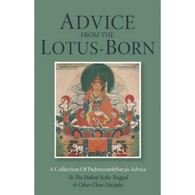 Advice from the Lotus-Born - 8th Edition by  Padmasambhava (Paperback)