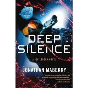 Deep Silence - (Joe Ledger) by  Jonathan Maberry (Paperback) - 1 of 1