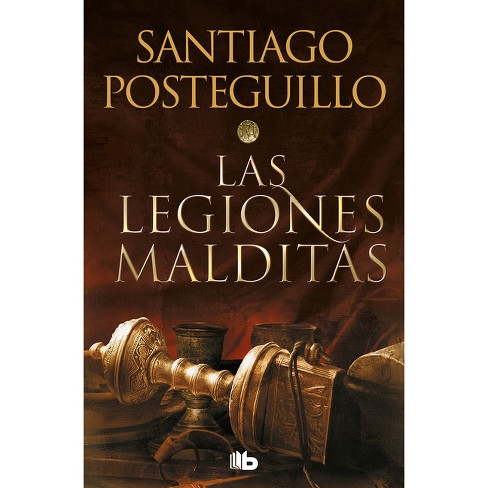 Noticias audición Humano Las Legiones Malditas / The Cursed Legions - (trilogía Africanus) By Santiago  Posteguillo (paperback) : Target