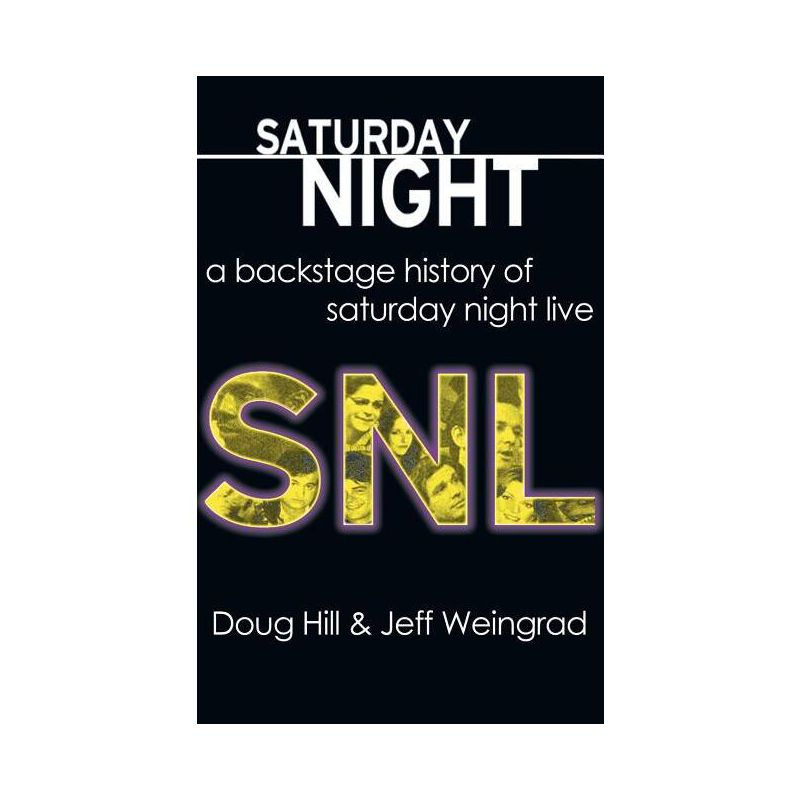 Saturday Night - by  Doug Hill & Jeff Weingrad (Hardcover), 1 of 2