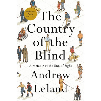 The Country of the Blind - by Andrew Leland