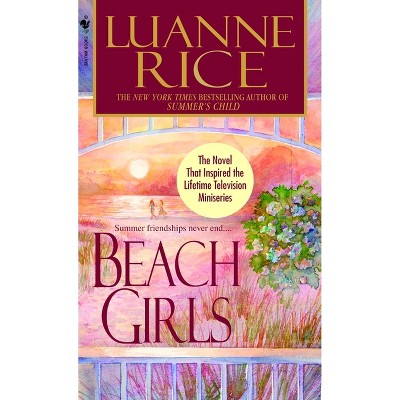 Beach Girls - (Hubbard's Point) by  Luanne Rice (Paperback)