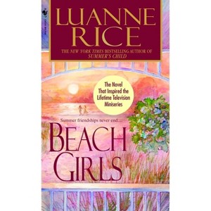 Beach Girls - (Hubbard's Point) by  Luanne Rice (Paperback) - 1 of 1