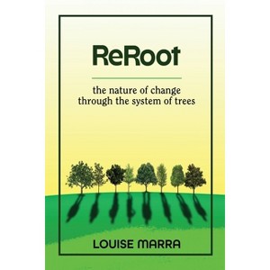 Reroot - by  Louise Marra (Paperback) - 1 of 1