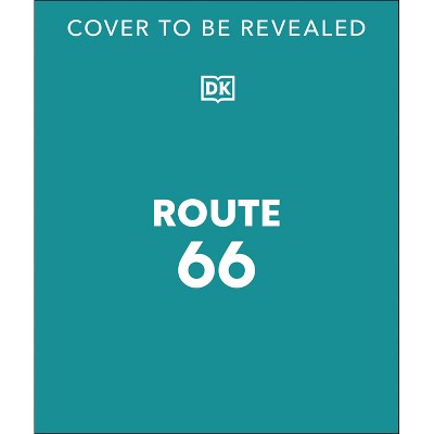 Route 66 - by  Dk Travel (Hardcover)
