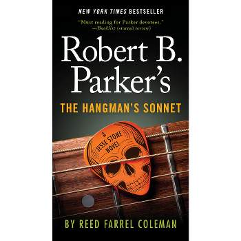 Robert B. Parker's the Hangman's Sonnet - (Jesse Stone Novel) by  Reed Farrel Coleman (Paperback)