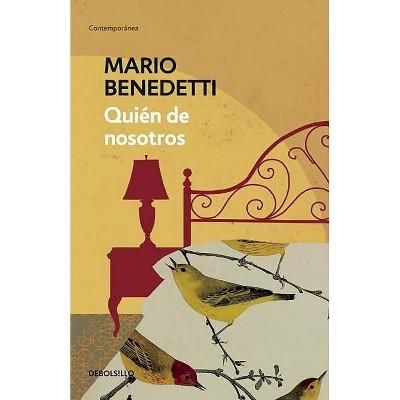 Quién de Nosotros / Who Can Throw the First Stone - by  Mario Benedetti (Paperback)