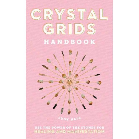 Crystal Grids Handbook By Judy Hall Hardcover Target