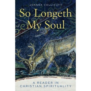 So Longeth My Soul - by  Joanna Collicutt (Paperback) - 1 of 1