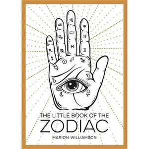 The Little Book of the Zodiac - by  Marion Williamson (Paperback) - 1 of 1