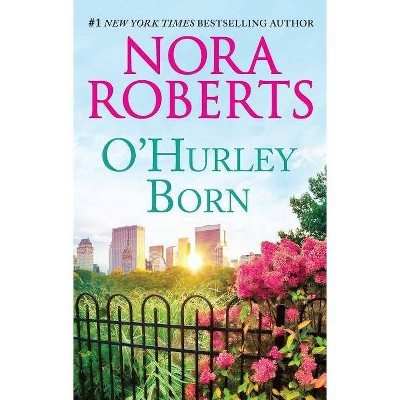 O'Hurley Born by Nora Roberts (Paperback)