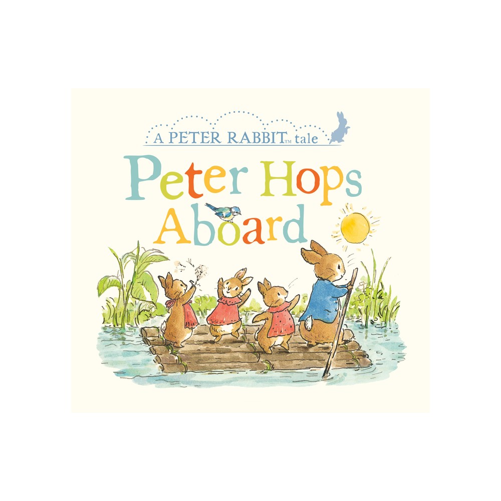 Peter Hops Aboard - (Peter Rabbit) by Beatrix Potter (Board Book)