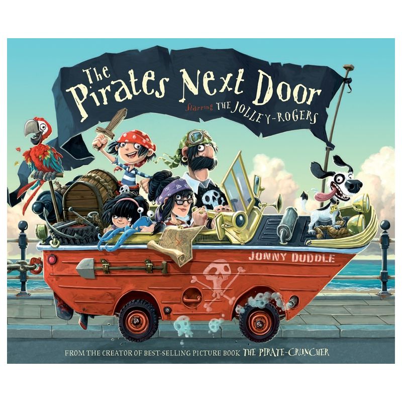 The Pirates Next Door - by  Jonny Duddle (Hardcover), 1 of 2