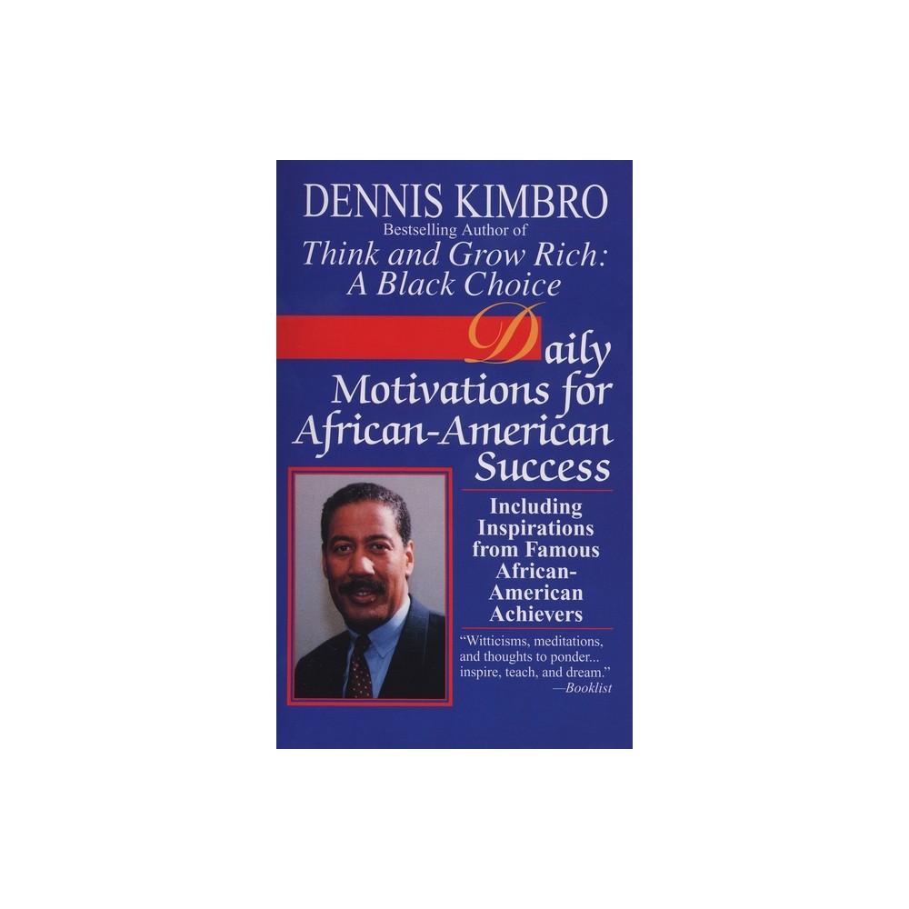 Daily Motivations for African-American Success - by Dennis Kimbro (Paperback)