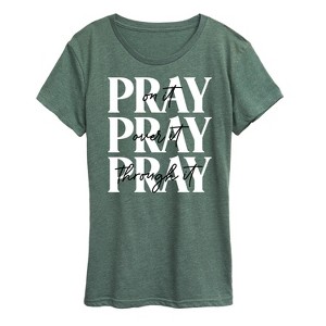 Women's - Instant Message - Pray On It, Pray Over It, Pray Through It Short Sleeve Graphic T-Shirt - 1 of 4