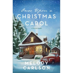 Once Upon a Christmas Carol - by  Melody Carlson (Hardcover) - 1 of 1