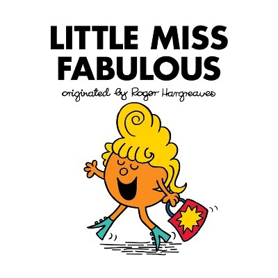 Little Miss Fabulous - (mr. Men And Little Miss) By Adam Hargreaves