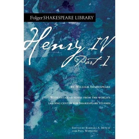 Henry IV, Part 1 - (Folger Shakespeare Library) Annotated by William  Shakespeare (Paperback)