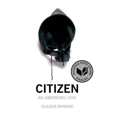 Citizen - by  Claudia Rankine (Paperback)