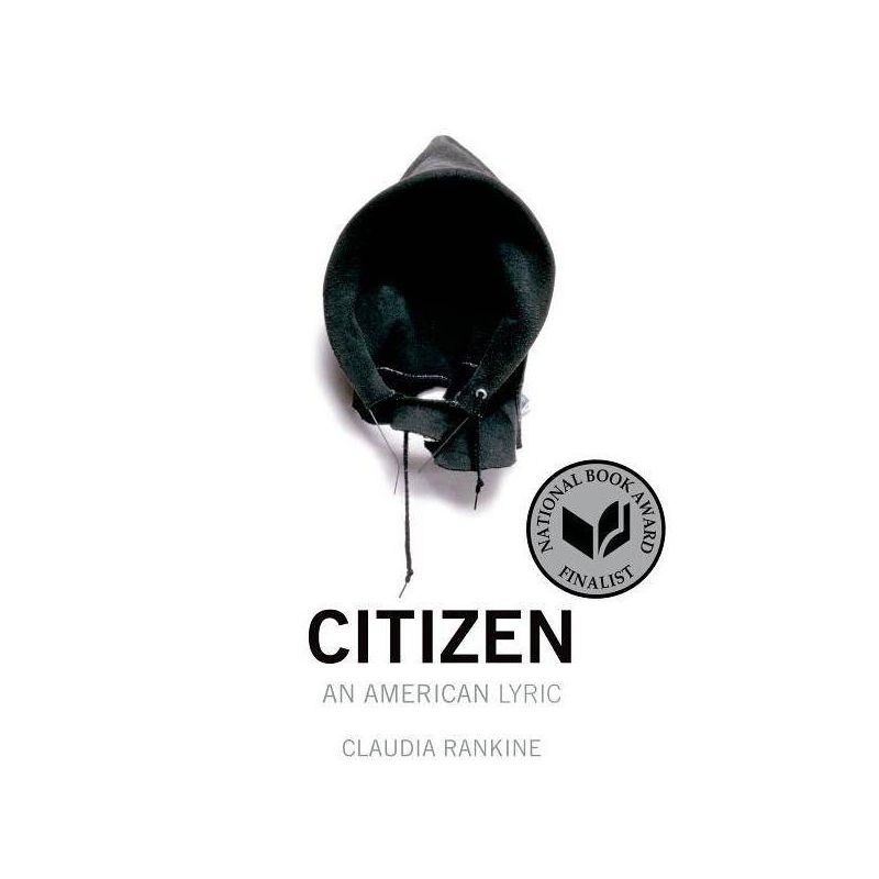 Citizen - by  Claudia Rankine (Paperback), 1 of 2