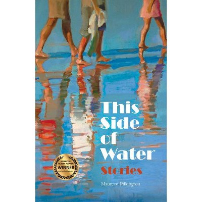 This Side of Water - by  Maureen Pilkington (Paperback)