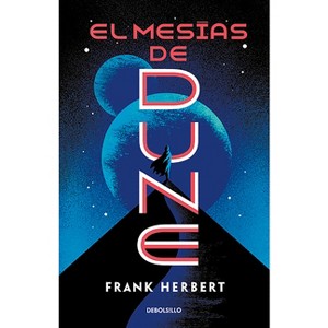El Mesías de Dune / Dune Messiah - (Las Crónicas de Dune) by  Frank Herbert (Paperback) - 1 of 1
