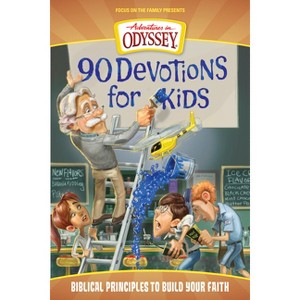 90 Devotions for Kids - (Adventures in Odyssey Books) (Paperback) - 1 of 1