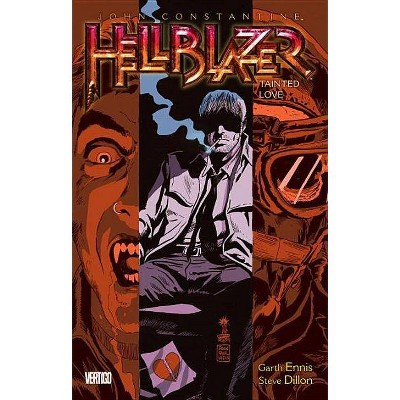 John Constantine, Hellblazer Vol. 7: Tainted Love - by  Garth Ennis (Paperback)